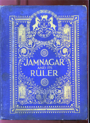 /data/Books/JAMNAGAR - A SKETCH OF ITS RULER AND ITS ADMINISTRATION.jpg